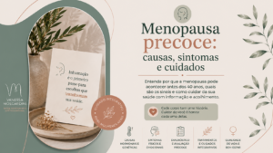 Menopausa precoce: causas, sintomas e cuidados
