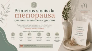 Primeiros sinais da menopausa que muitas mulheres ignoram
